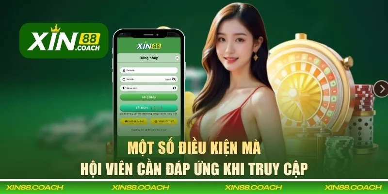 Một số điều kiện mà hội viên cần đáp ứng khi truy cập